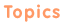 Topics